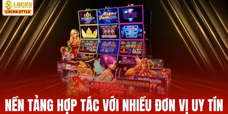 Các nhà phát hành hợp tác với sân chơi nổ hũ tại nhà cái